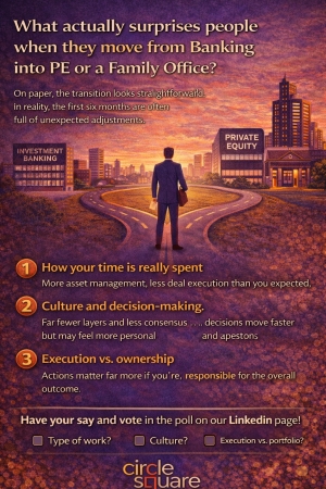 What actually surprises people when they move from Banking into PE or a Family Office?